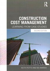 Construction Cost Management: Learning from Case Studies 2nd edition kaina ir informacija | Socialinių mokslų knygos | pigu.lt