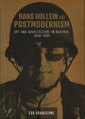 Hans Hollein and Postmodernism: Art and Architecture in Austria, 1958-1985 kaina ir informacija | Knygos apie architektūrą | pigu.lt