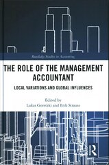 Role of the Management Accountant: Local Variations and Global Influences цена и информация | Книги по экономике | pigu.lt