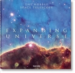 Expanding Universe. The Hubble Space Telescope Multilingual edition цена и информация | Книги по фотографии | pigu.lt