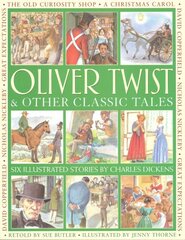 Oliver Twist & Other Classic Tales: Six Illustrated Stories by Charles Dickens цена и информация | Книги для подростков и молодежи | pigu.lt