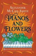 Pianos and Flowers: Brief Encounters of the Romantic Kind цена и информация | Фантастика, фэнтези | pigu.lt