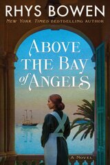 Above the Bay of Angels: A Novel kaina ir informacija | Romanai | pigu.lt
