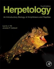 Herpetology: An Introductory Biology of Amphibians and Reptiles 4th edition цена и информация | Книги по экономике | pigu.lt