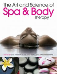 Art and Science of Spa and Body Therapy цена и информация | Книги по экономике | pigu.lt