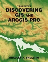 Discovering GIS and ArcGIS 3rd ed. 2021 kaina ir informacija | Ekonomikos knygos | pigu.lt