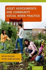 Asset Assessments and Community Social Work Practice kaina ir informacija | Socialinių mokslų knygos | pigu.lt