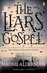 The Liars' Gospel: From the author of The Power, winner of the Baileys Women's Prize for Fiction 2017 kaina ir informacija | Fantastinės, mistinės knygos | pigu.lt