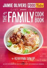 Jamie's Food Tube: The Family Cookbook цена и информация | Книги рецептов | pigu.lt