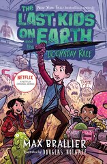 Last Kids on Earth and the Doomsday Race цена и информация | Книги для подростков  | pigu.lt