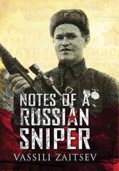 Notes of a Russian Sniper kaina ir informacija | Istorinės knygos | pigu.lt