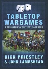 Tabletop Wargames: A Designers' and Writers' Handbook kaina ir informacija | Knygos apie sveiką gyvenseną ir mitybą | pigu.lt