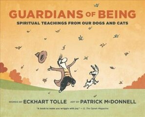 Guardians of Being: Spiritual Teachings from Our Dogs and Cats kaina ir informacija | Saviugdos knygos | pigu.lt