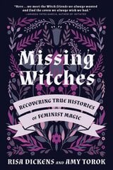 Missing Witches: Feminist Occult Histories, Rituals, and Invocations цена и информация | Самоучители | pigu.lt