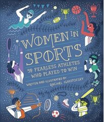 Women in Sports: 50 Fearless Athletes Who Played to Win цена и информация | Книги о питании и здоровом образе жизни | pigu.lt