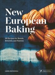 New European Baking: 99 Recipes for Breads, Brioches and Pastries цена и информация | Книги рецептов | pigu.lt