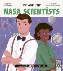 Friends Change the World: We Are the NASA Scientists цена и информация | Книги для малышей | pigu.lt