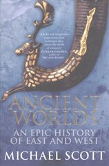 Ancient Worlds: An Epic History of East and West kaina ir informacija | Istorinės knygos | pigu.lt