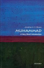 Muhammad: A Very Short Introduction kaina ir informacija | Dvasinės knygos | pigu.lt