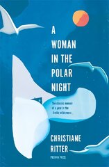 Woman in the Polar Night цена и информация | Биографии, автобиогафии, мемуары | pigu.lt