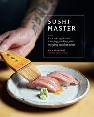 Sushi Master: An expert guide to sourcing, making and enjoying sushi at home kaina ir informacija | Receptų knygos | pigu.lt