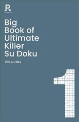 Big Book of Ultimate Killer Su Doku Book 1: a bumper deadly killer sudoku book for adults containing 300 puzzles kaina ir informacija | Lavinamosios knygos | pigu.lt