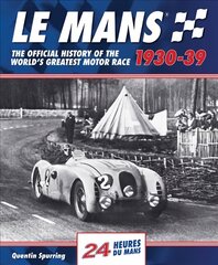 Mans: The Official History of the World's Greatest Motor Race цена и информация | Книги о питании и здоровом образе жизни | pigu.lt