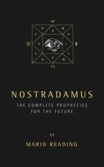 Nostradamus: The Complete Prophecies for The Future (Sunday Times No. 1 Bestseller) New edition kaina ir informacija | Saviugdos knygos | pigu.lt