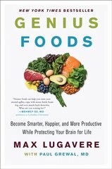 Genius Foods: Become Smarter, Happier, and More Productive, While Protecting Your Brain Health for Life цена и информация | Книги рецептов | pigu.lt