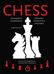 Chess: Beginners & Intermediate; Openings, Strategies & Endgames New edition цена и информация | Книги о питании и здоровом образе жизни | pigu.lt