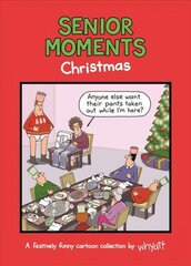 Senior Moments: Christmas: A festively funny cartoon collection by Whyatt kaina ir informacija | Fantastinės, mistinės knygos | pigu.lt