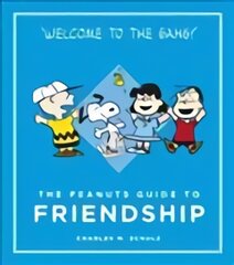 Peanuts Guide to Friendship: Peanuts Guide to Life Main kaina ir informacija | Fantastinės, mistinės knygos | pigu.lt
