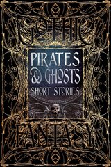 Pirates & Ghosts Short Stories kaina ir informacija | Fantastinės, mistinės knygos | pigu.lt
