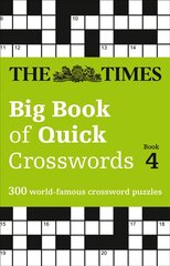 Times Big Book of Quick Crosswords 4: 300 World-Famous Crossword Puzzles edition, Book 4 цена и информация | Книги о питании и здоровом образе жизни | pigu.lt