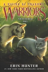 Warriors: A Vision of Shadows #3: Shattered Sky цена и информация | Книги для подростков  | pigu.lt