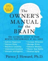 Owner's Manual for the Brain: The Ultimate Guide to Peak Mental Performance at All Ages (4th Edition) kaina ir informacija | Saviugdos knygos | pigu.lt