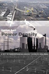 Power Density: A Key to Understanding Energy Sources and Uses kaina ir informacija | Ekonomikos knygos | pigu.lt