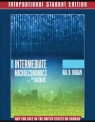 Intermediate Microeconomics with Calculus A Modern Approach International Student Edition plus Workouts in Intermediate Microeconomics for Intermediate Microeconomics and Intermediate Microeconomics with Calculus, Ninth Edition kaina ir informacija | Ekonomikos knygos | pigu.lt