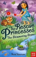 Rescue Princesses: The Shimmering Stone kaina ir informacija | Knygos paaugliams ir jaunimui | pigu.lt