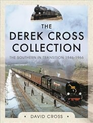 Derek Cross Collection: The Southern in Transition 1946-1966 цена и информация | Путеводители, путешествия | pigu.lt