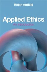 Applied Ethics: An Introduction kaina ir informacija | Socialinių mokslų knygos | pigu.lt