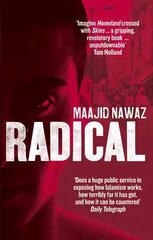 Radical: My Journey from Islamist Extremism to a Democratic Awakening kaina ir informacija | Biografijos, autobiografijos, memuarai | pigu.lt