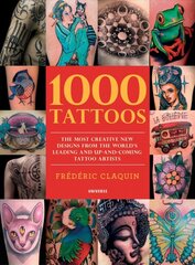 1000 Tattoos: The Most Creative New Designs from the World's Leading and Up-And-Coming Tattoo Artists цена и информация | Книги об искусстве | pigu.lt