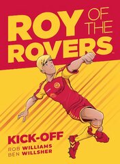 Roy of the Rovers: Kick-Off: A Roy of the Rovers Graphic Novel цена и информация | Книги для подростков и молодежи | pigu.lt