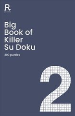 Big Book of Killer Su Doku Book 2: a bumper killer sudoku book for adults containing 300 puzzles kaina ir informacija | Knygos apie sveiką gyvenseną ir mitybą | pigu.lt