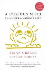 Curious Mind: The Secret to a Bigger Life kaina ir informacija | Saviugdos knygos | pigu.lt