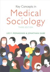 Key Concepts in Medical Sociology 3rd Revised edition kaina ir informacija | Socialinių mokslų knygos | pigu.lt