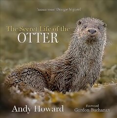 Secret Life of the Otter цена и информация | Книги о питании и здоровом образе жизни | pigu.lt