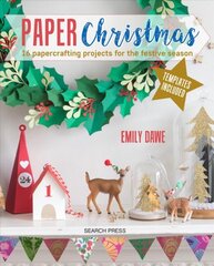 Paper Christmas: 16 Papercrafting Projects for the Festive Season kaina ir informacija | Knygos apie sveiką gyvenseną ir mitybą | pigu.lt