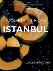 Yashim Cooks Istanbul: Culinary Adventures in the Ottoman Kitchen 2016 kaina ir informacija | Receptų knygos | pigu.lt
